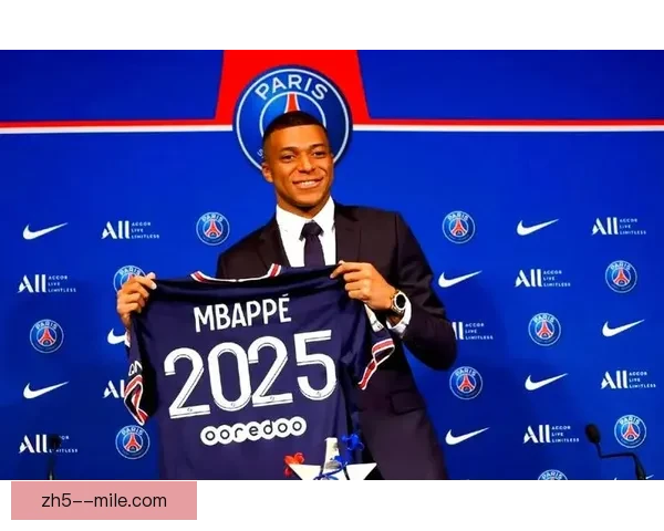 巴黎圣日耳曼决定不再续约姆巴佩引发全球足球格局震动